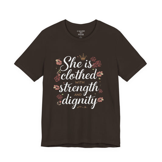 She is clothed with strength and dignity T-Shirt | Floral Crown Scripture Tee