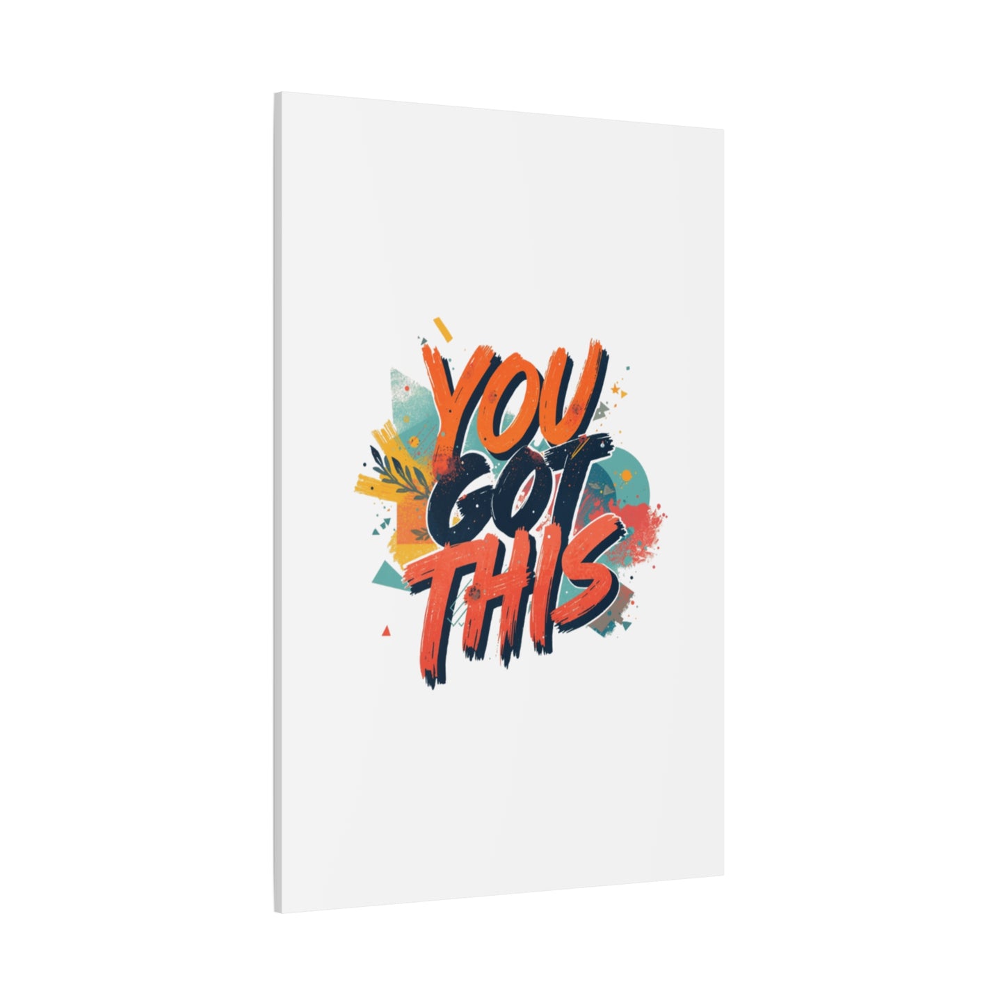 You Got This Typography Matte Canvas