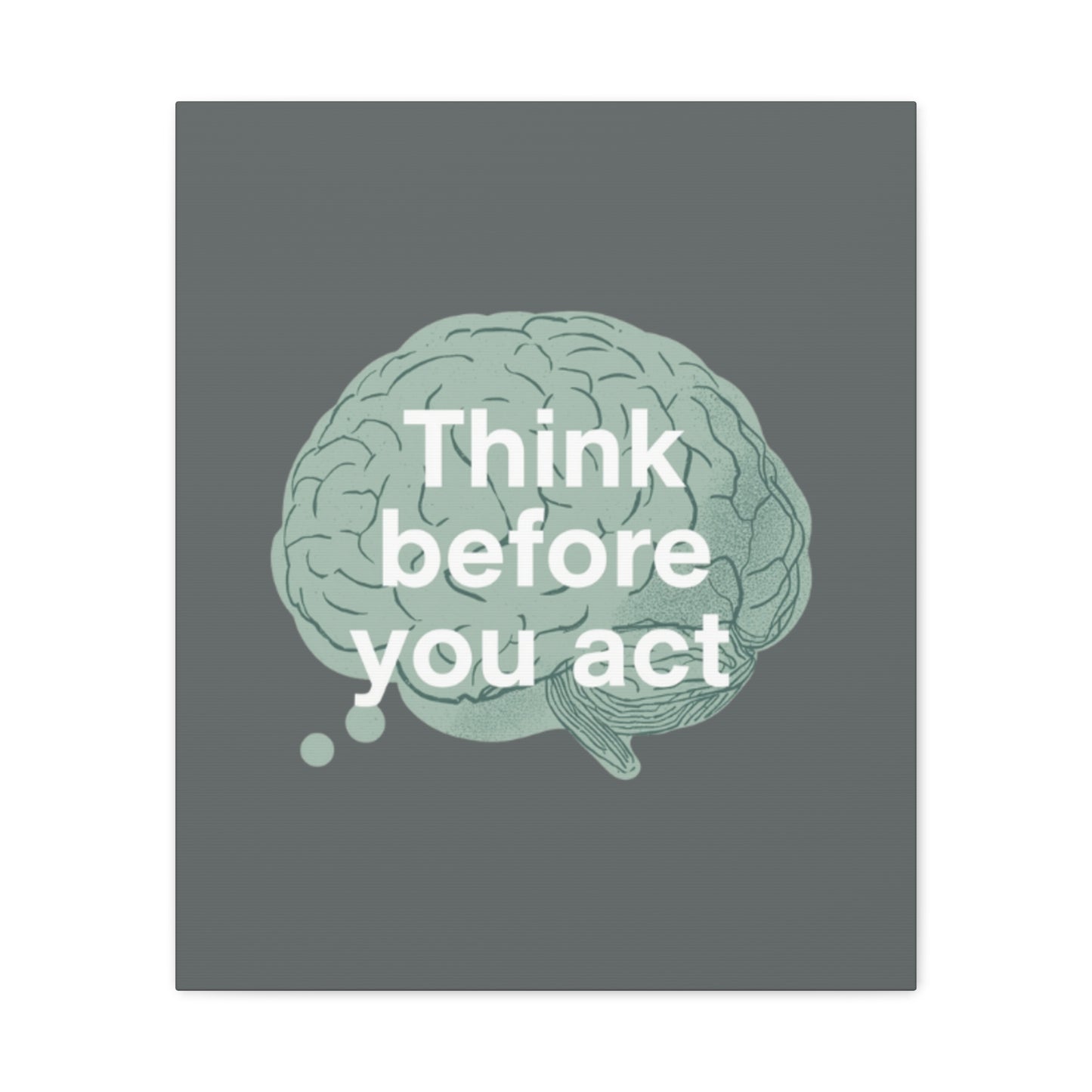 Think Before You Act brain illustration Canvas