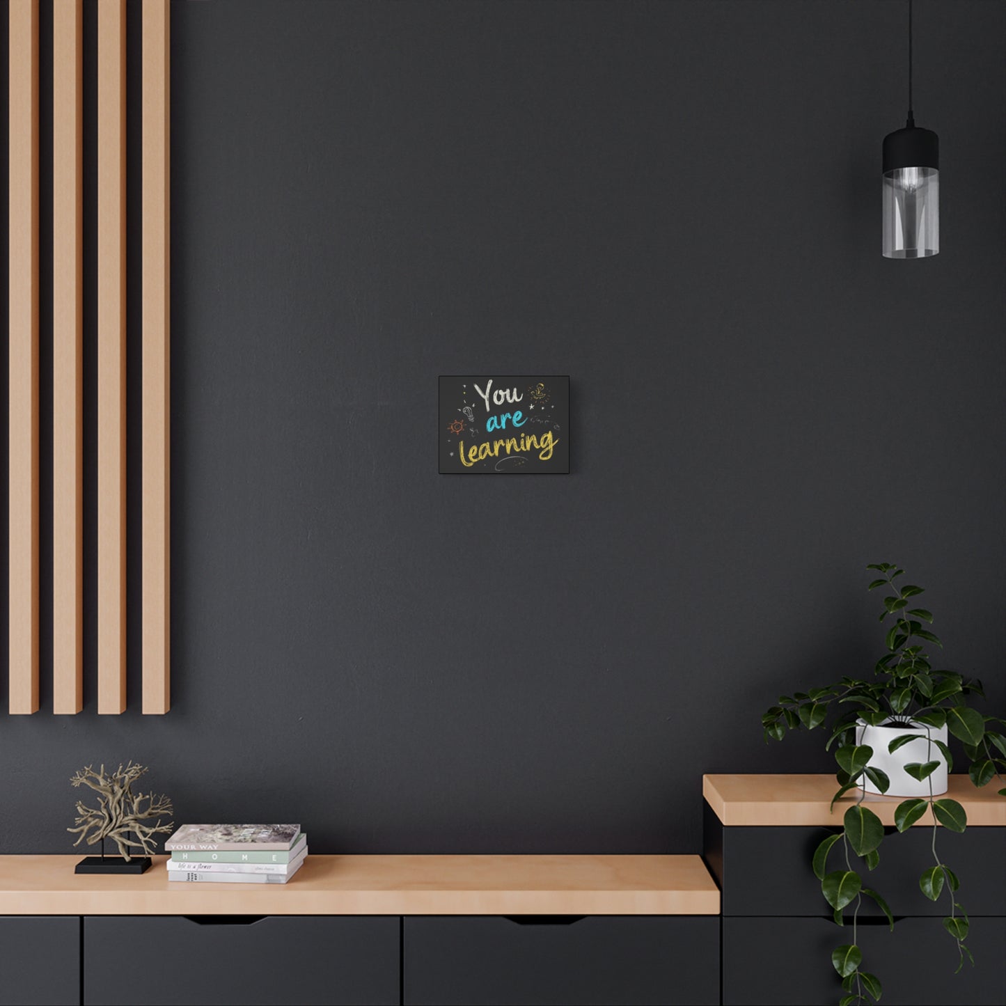 You Are Learning Chalkboard Art Canvas