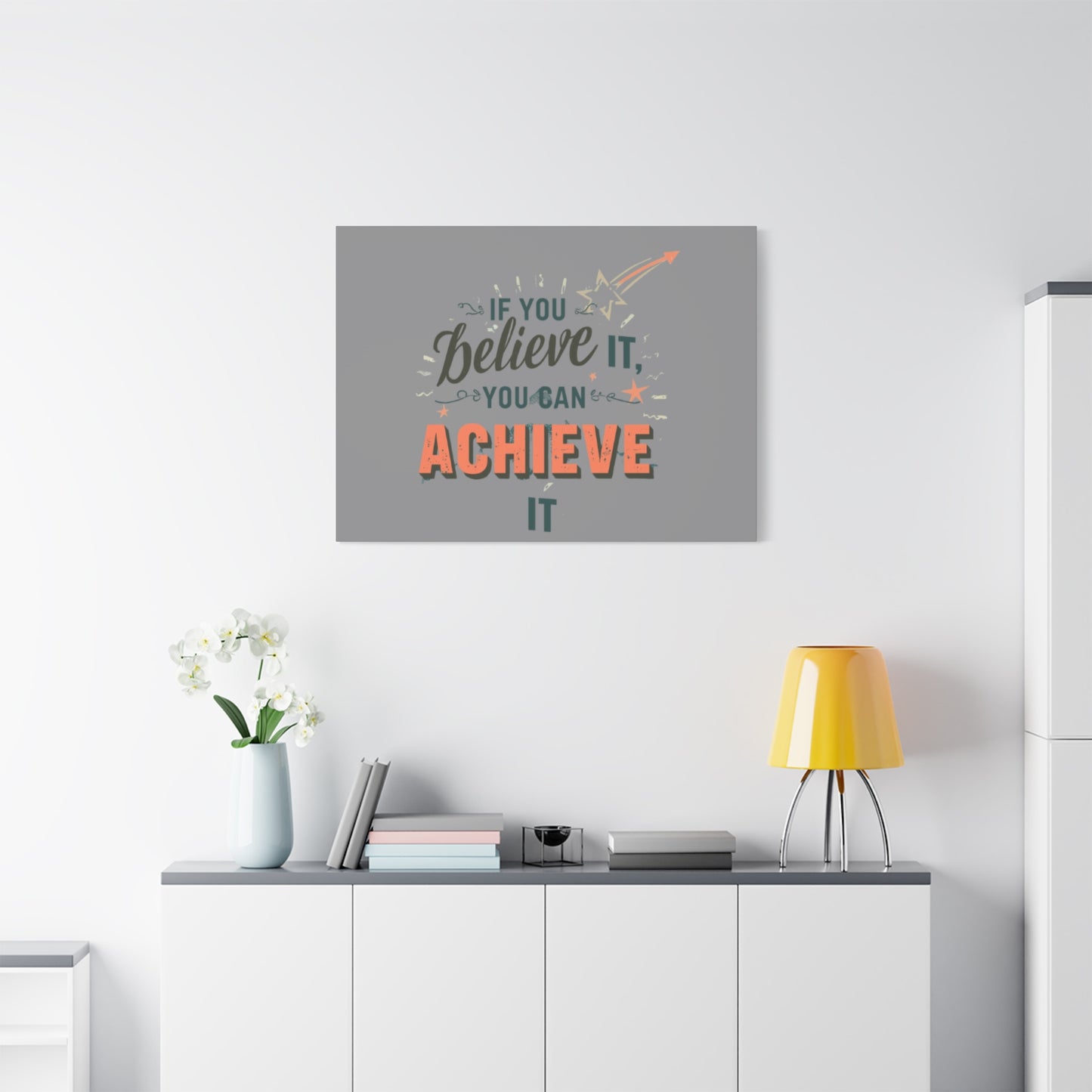 If You Believe It You Can Achieve It Canvas | Matte Stretched Canvas