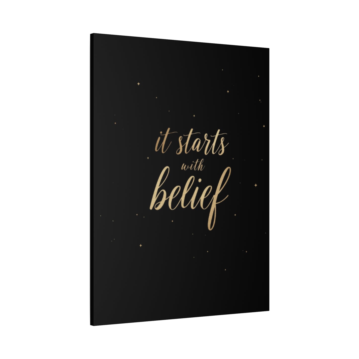 It Starts With Belief Canvas | Inspirational Wall Art, Matte Stretched Canvas