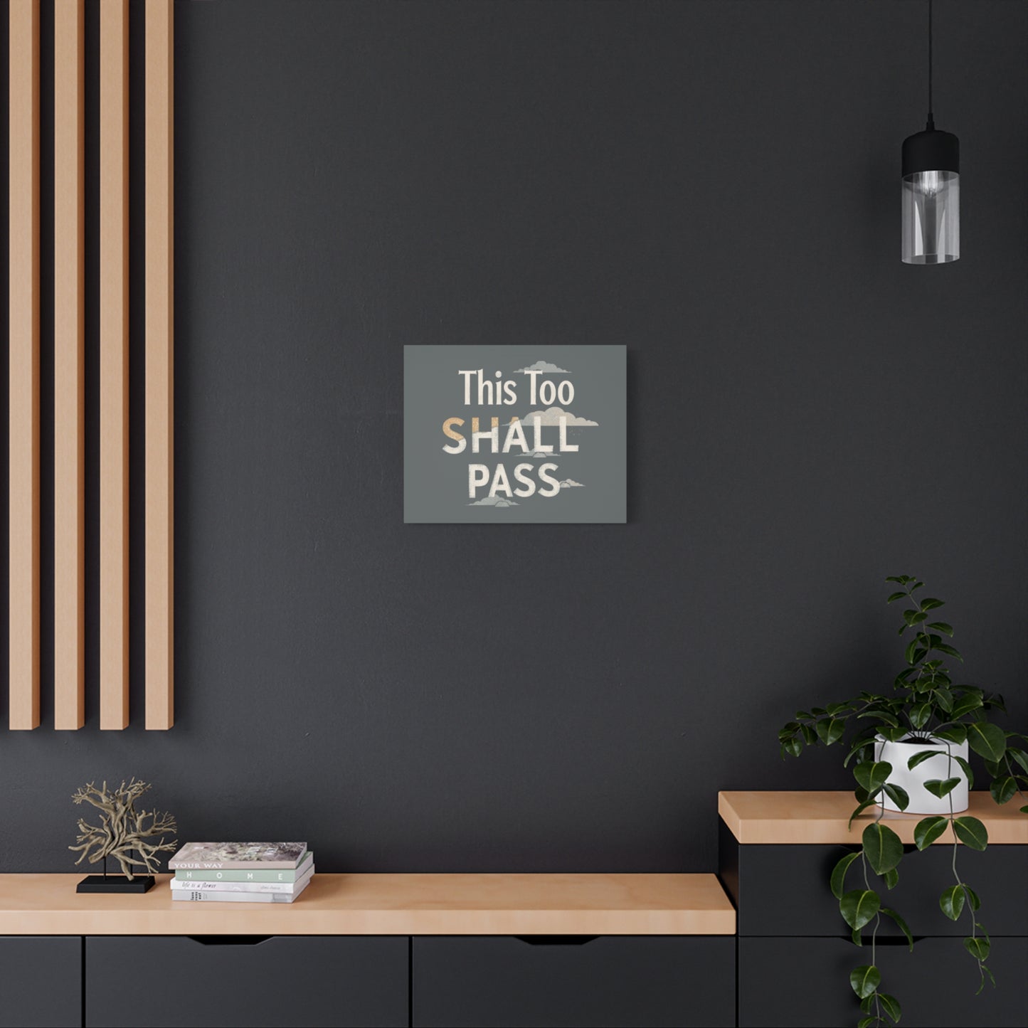 This Too Shall Pass Matte Canvas Print, Stretched Wall Art | Calming Hand-Lettered Typography