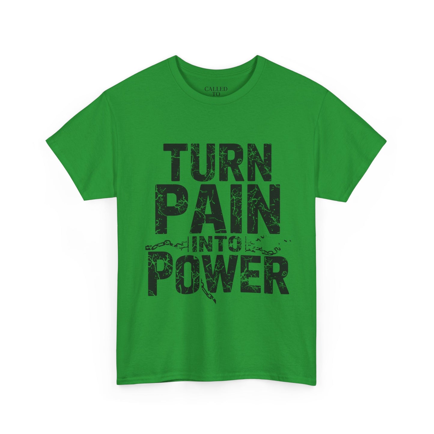 Turn Pain Into Power Tee | Distressed Motivational Graphic