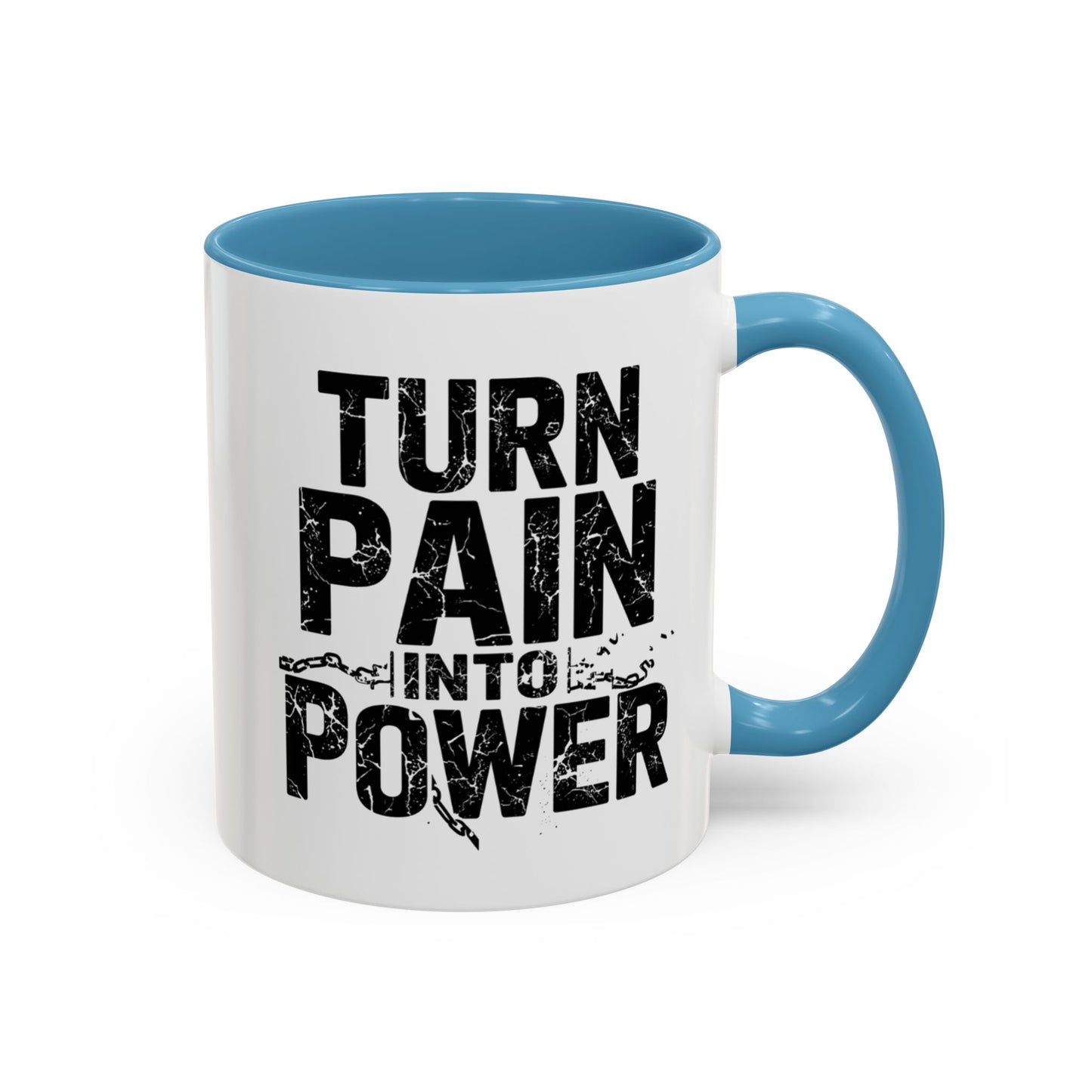 TURN PAIN INTO POWER Mug | Accent Coffee Mug, Colored Handle & Interior