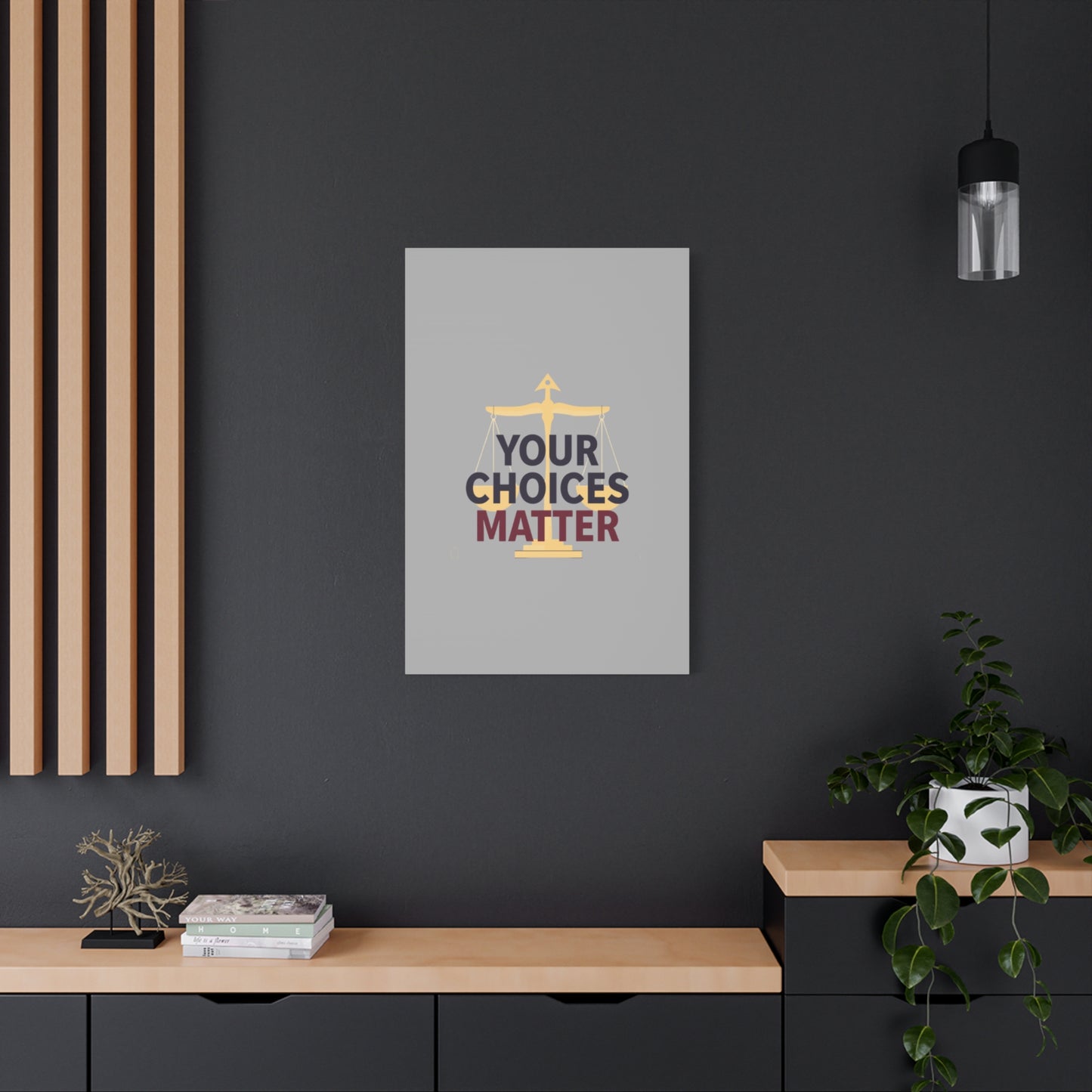 Your Choices Matter scale art Canvas | Matte Stretched Wall Art