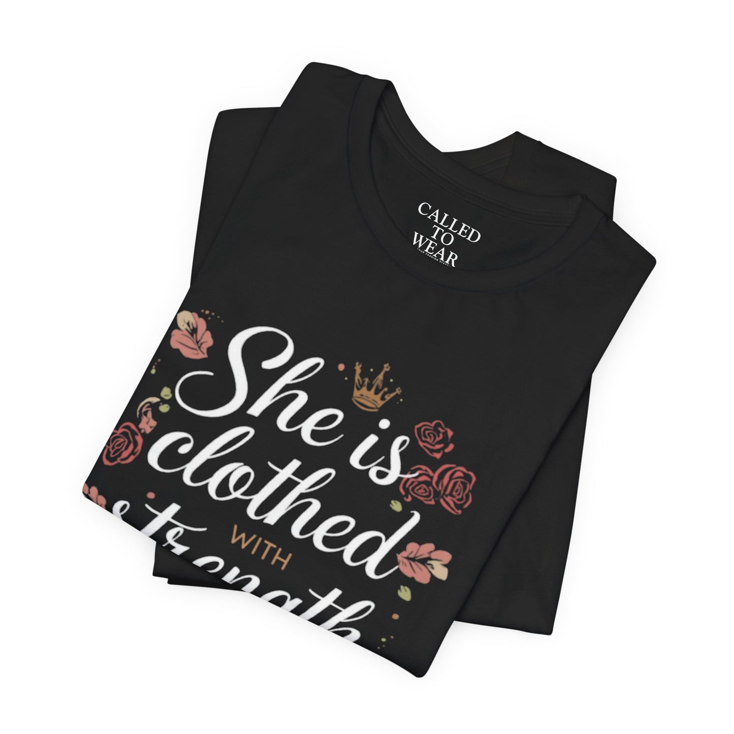 She is clothed with strength and dignity T-Shirt | Floral Crown Scripture Tee