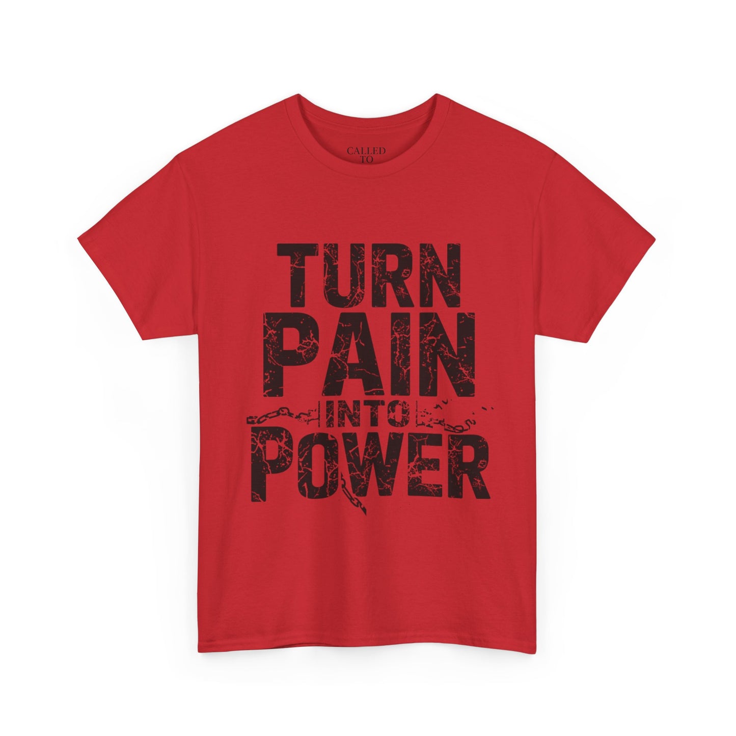 Turn Pain Into Power Tee | Distressed Motivational Graphic