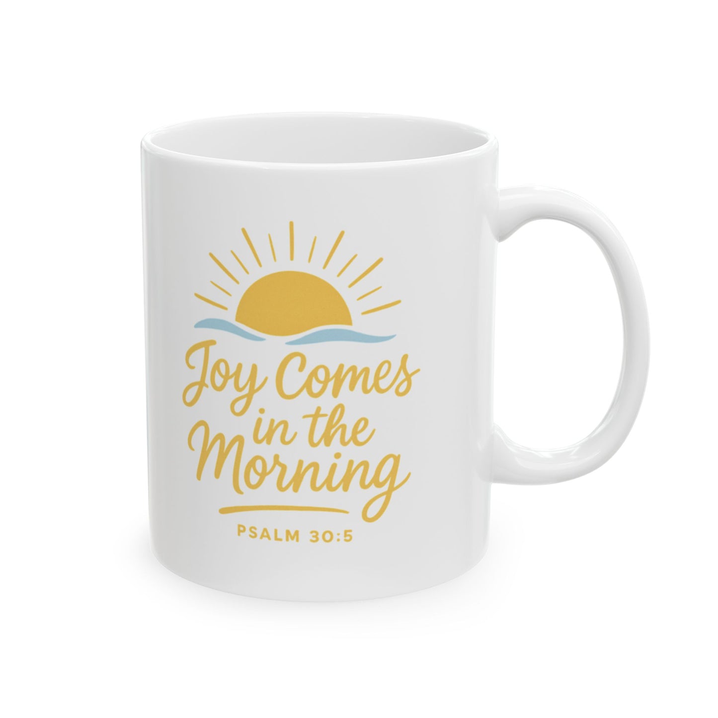 Joyful Morning Ceramic Mug - Perfect for Coffee Lovers, Gift for Mom, Inspirational Quote, Relaxing, Home Decor, Birthday Gift