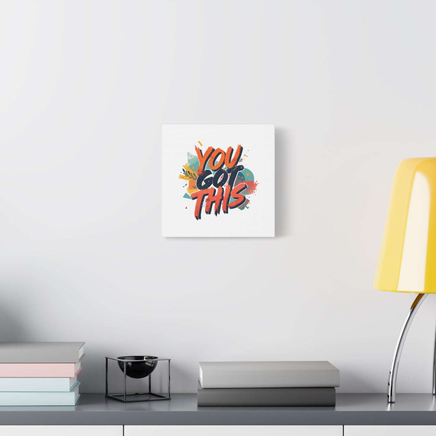 You Got This Typography Matte Canvas
