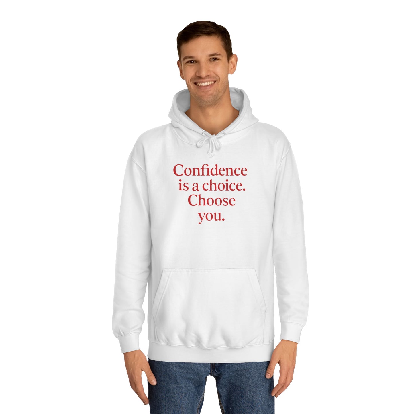Confidence Choice Unisex College Hoodie - Inspirational Gift, Motivational Apparel, College Student Fashion, Cozy Sweatshirt, [...]
