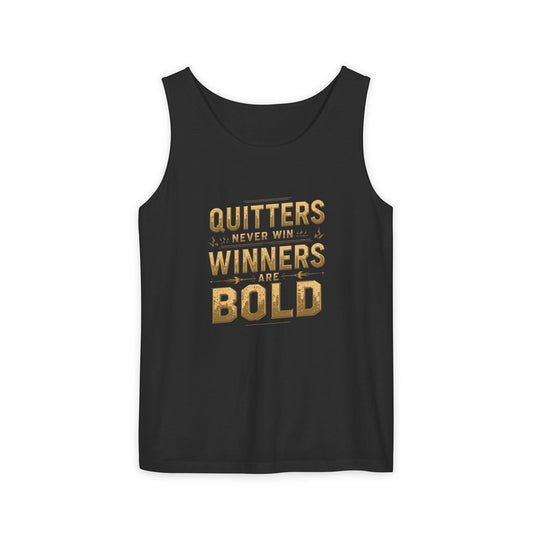 Quitters Never Win Winners Are Bold Tank Top | Motivational Typography