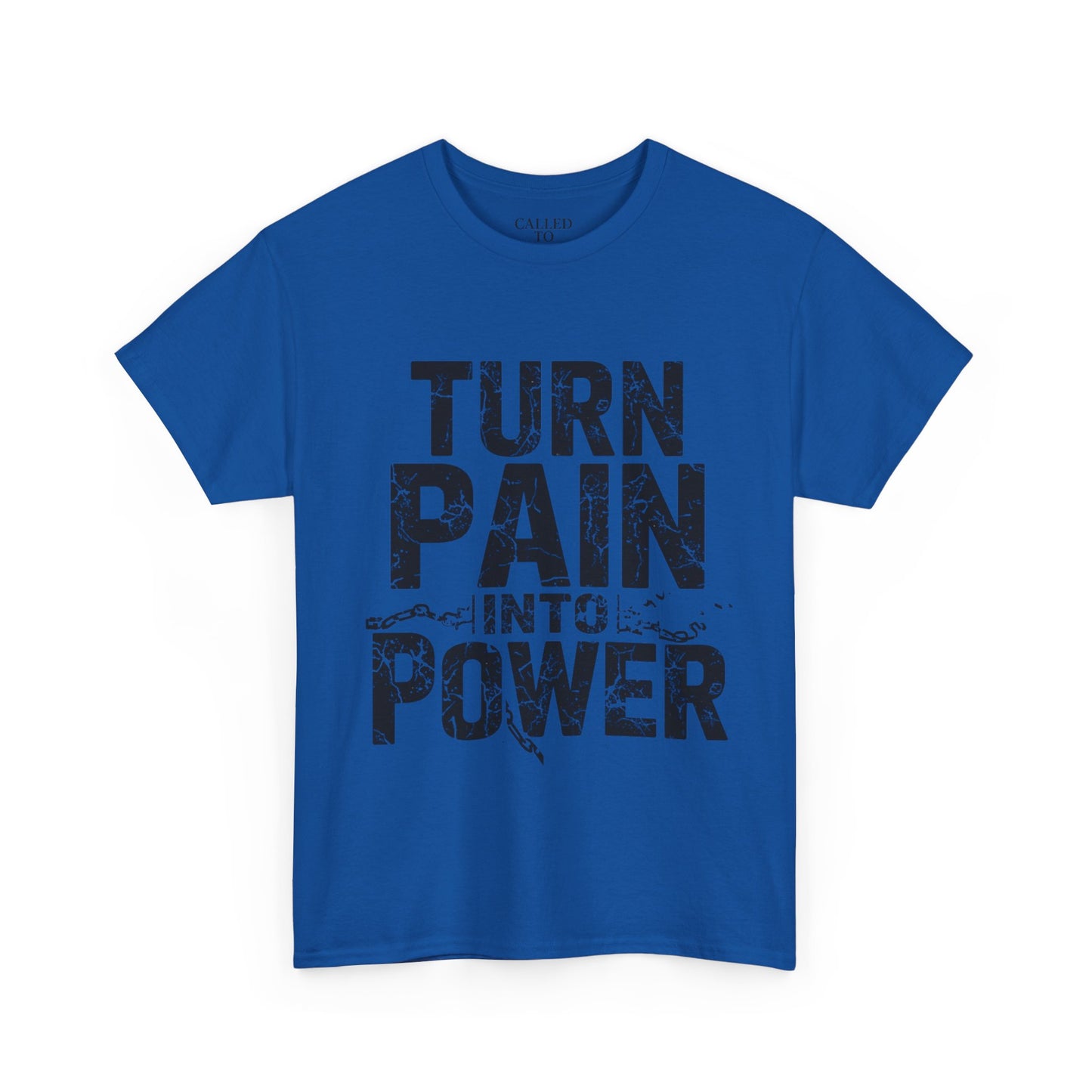 Turn Pain Into Power Tee | Distressed Motivational Graphic