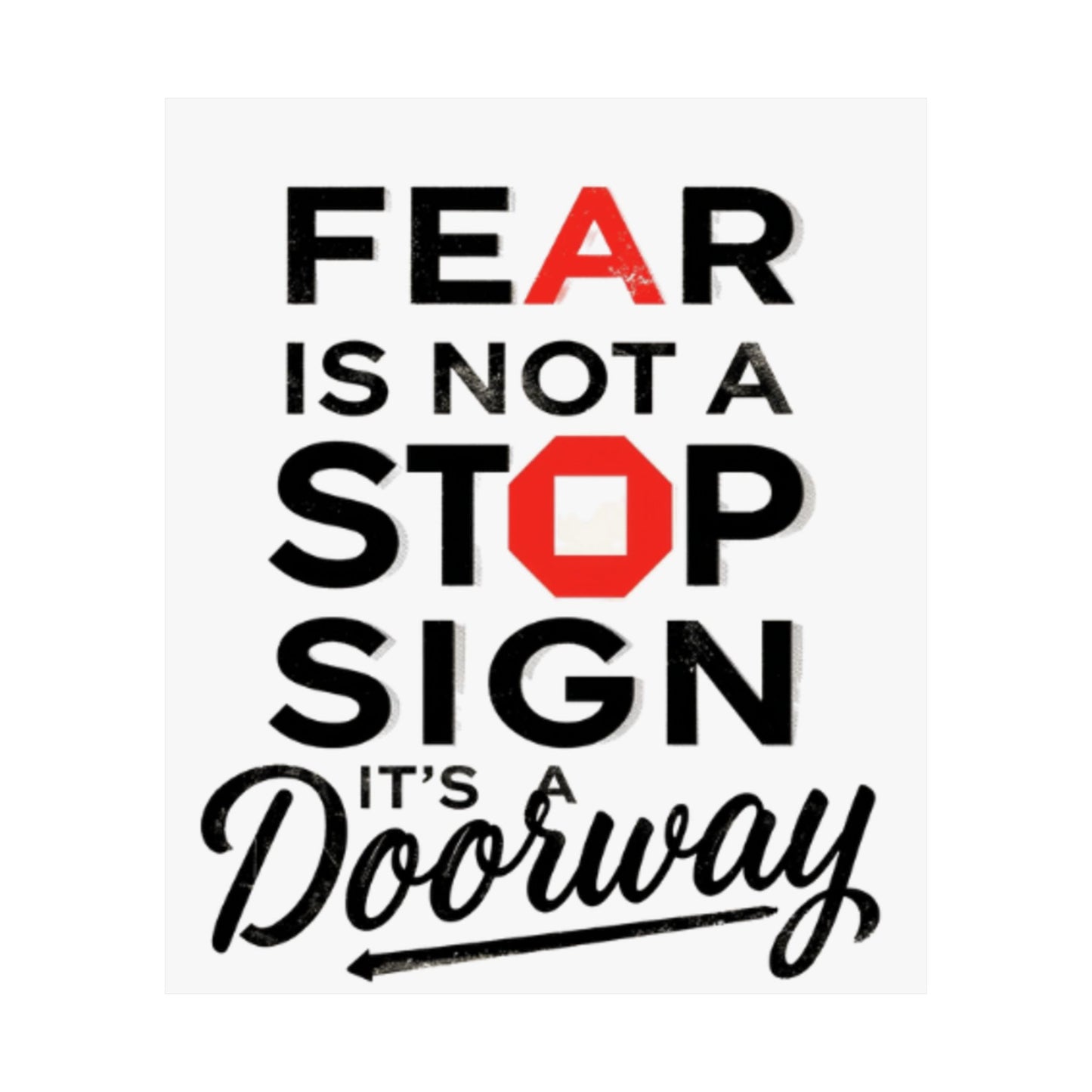 Fear Is Not a Stop Sign Matte Vertical Poster | Motivational Typography