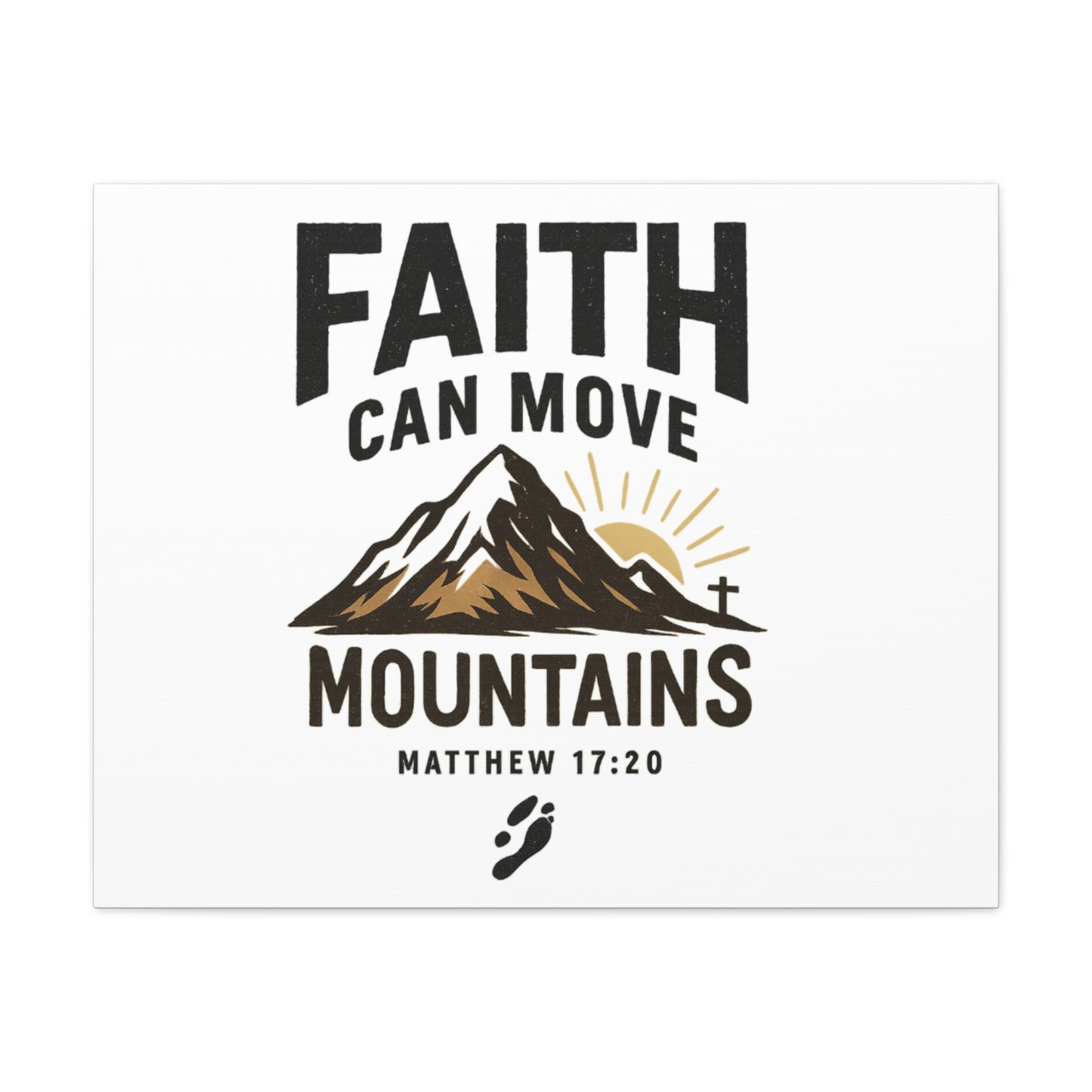 Inspirational Canvas Wall Art | Faith Can Move Mountains, Home Decor, Motivational Art, Gift for Believers, Religious Wall Decor