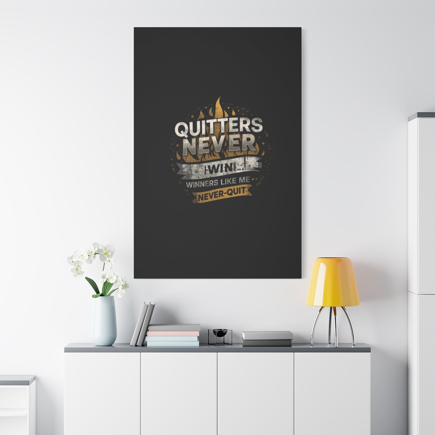 Quitters Never Win motivational wall art Canvas | Matte Stretched