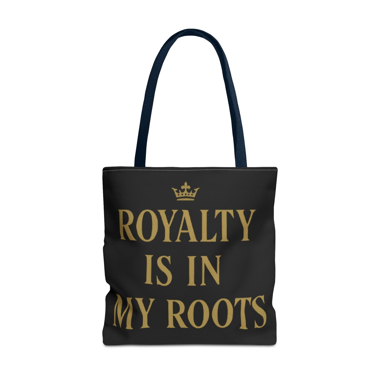 Royalty Is in My Roots Tote Bag - Stylish Eco-Friendly Carryall, Perfect Gift for Her, Black Gold Design, Daily Use, Travel Bag