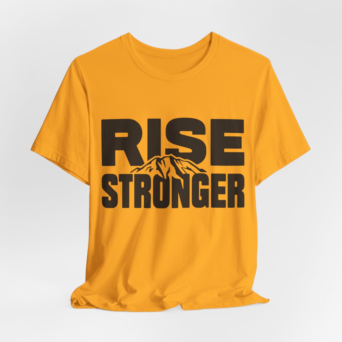 Rise Stronger Mountain Graphic Tee | Motivational Typography Shirt