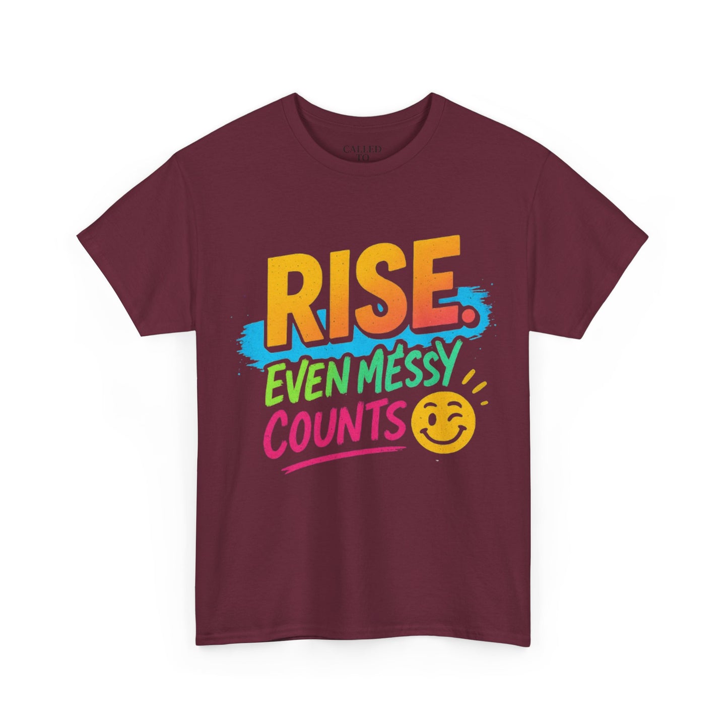 Rise Even Messy Counts Tee | Smiley Brushstroke Motivation
